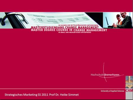 Strategisches Marketing SS 2011 Prof Dr. Heike Simmet