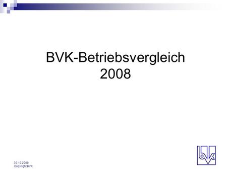 BVK-Betriebsvergleich 2008