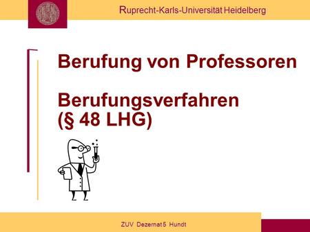 Berufung von Professoren Berufungsverfahren (§ 48 LHG)