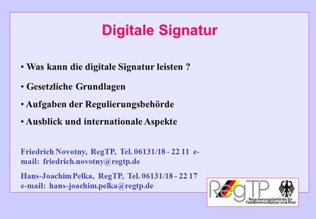 Digitale Signatur Was kann die digitale Signatur leisten ?