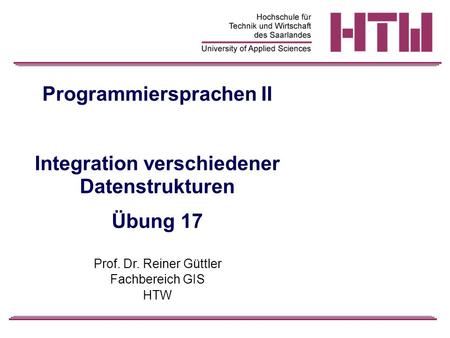 Programmiersprachen II Integration verschiedener Datenstrukturen