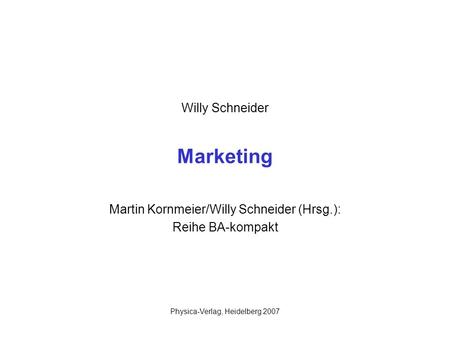 Martin Kornmeier/Willy Schneider (Hrsg.): Reihe BA-kompakt