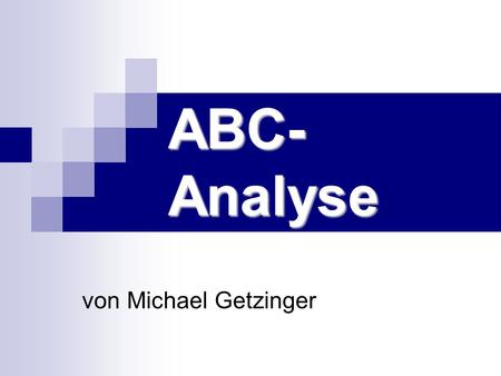 ABC-Analyse von Michael Getzinger.