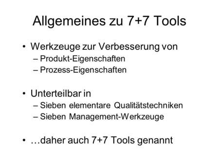Allgemeines zu 7+7 Tools Werkzeuge zur Verbesserung von