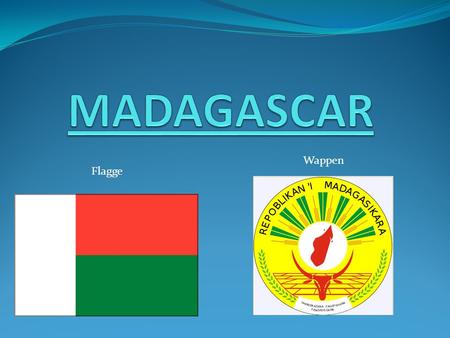 MADAGASCAR Wappen Flagge.