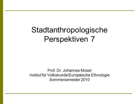 Stadtanthropologische Perspektiven 7