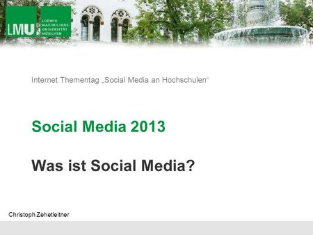 Social Media 2013 Was ist Social Media?