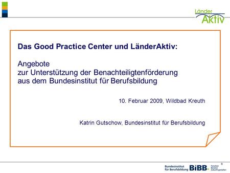 Das Good Practice Center und LänderAktiv: Angebote