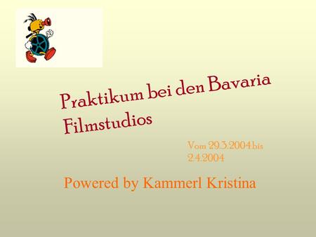 Praktikum bei den Bavaria Filmstudios