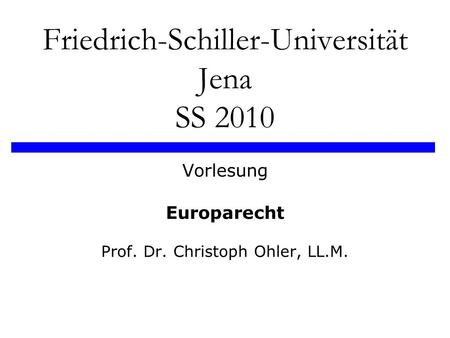 Friedrich-Schiller-Universität Jena SS 2010