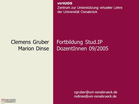 Clemens Gruber Marion Dinse Fortbildung Stud.IP DozentInnen 09/2005