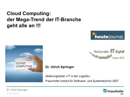 Cloud Computing: der Mega-Trend der IT-Branche geht alle an !!!