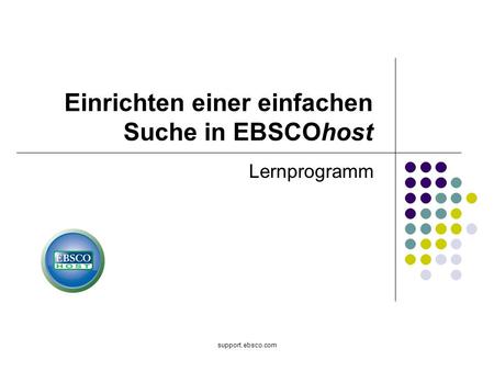 Support.ebsco.com Lernprogramm Einrichten einer einfachen Suche in EBSCOhost.