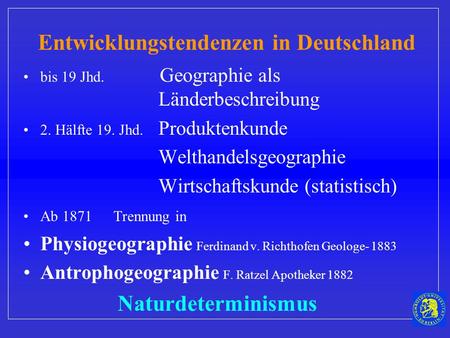 Entwicklungstendenzen in Deutschland