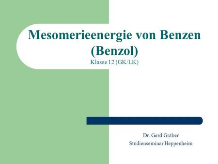 Mesomerieenergie von Benzen (Benzol)