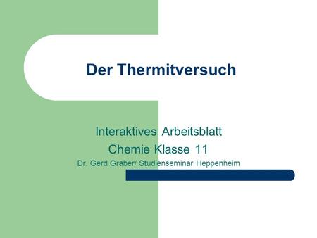 Der Thermitversuch Interaktives Arbeitsblatt Chemie Klasse 11
