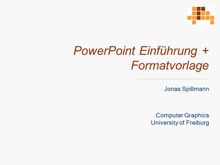 PowerPoint Einführung + Formatvorlage