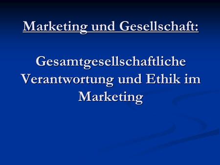 Marketing und Gesellschaft: