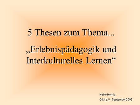 „Erlebnispädagogik und Interkulturelles Lernen“