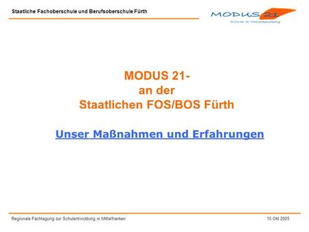 MODUS 21- an der Staatlichen FOS/BOS Fürth