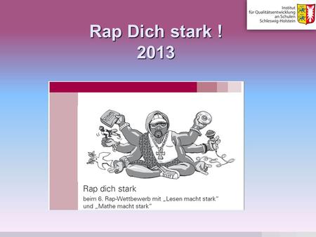 Rap Dich stark ! 2013.