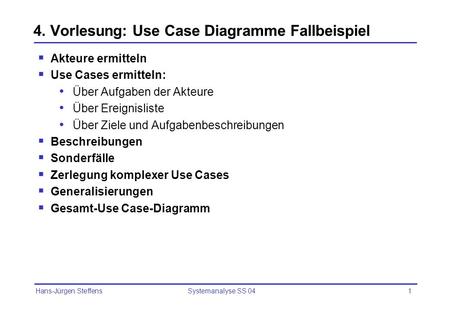 4. Vorlesung: Use Case Diagramme Fallbeispiel