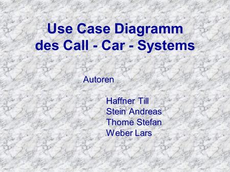 Use Case Diagramm des Call - Car - Systems
