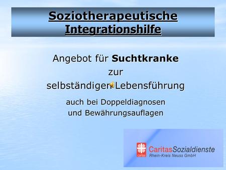 Soziotherapeutische Integrationshilfe