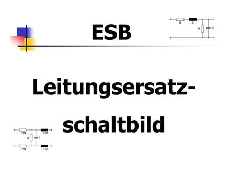 ESB Leitungsersatz- schaltbild.
