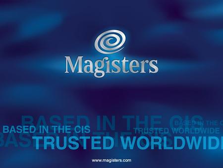Www.magisters.com. Based in the CIS. Trusted Worldwide. Rechtliche und steuerliche Strukturierung des Vertriebs von Software in Russland Deutsch-Russische.