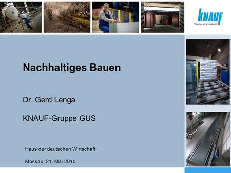 Nachhaltiges Bauen Dr. Gerd Lenga KNAUF-Gruppe GUS