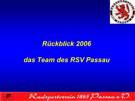 Rückblick 2006 das Team des RSV Passau