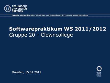 Softwarepraktikum WS 2011/2012 Gruppe 20 - Clowncollege