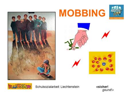 MOBBING   Schulsozialarbeit Liechtenstein «sicher! gsund!»