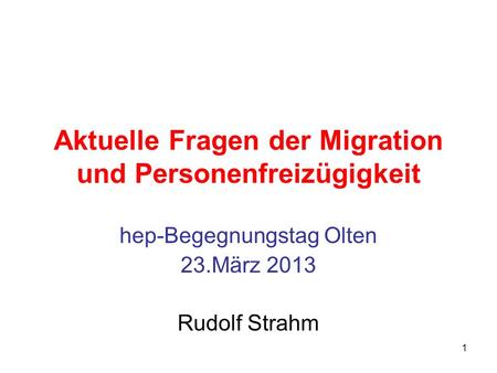 Aktuelle Fragen der Migration und Personenfreizügigkeit