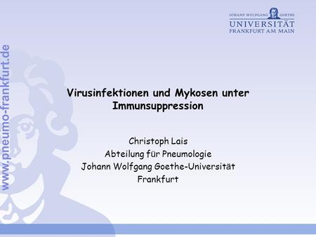Virusinfektionen und Mykosen unter Immunsuppression
