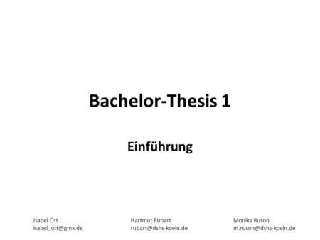 Bachelor-Thesis 1 Einführung Isabel Ott