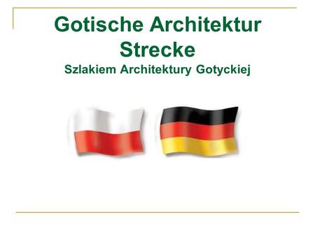 Gotische Architektur Strecke Szlakiem Architektury Gotyckiej.
