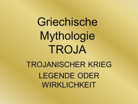 Griechische Mythologie TROJA