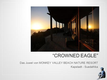 Das Juwel von MONKEY VALLEY BEACH NATURE RESORT Kapstadt - Suedafrika.