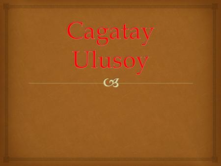 Cagatay Ulusoy.