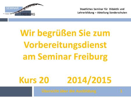 Wir begrüßen Sie zum Vorbereitungsdienst am Seminar Freiburg