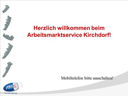 Herzlich willkommen beim Arbeitsmarktservice Kirchdorf!