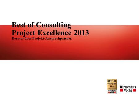 Best of Consulting Project Excellence 2013 Berater über Projekt-Ansprechpartner.