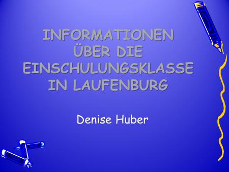 Informationen über die Einschulungsklasse in Laufenburg