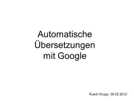 Automatische Übersetzungen mit Google