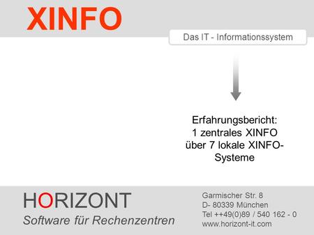 XINFO HORIZONT Software für Rechenzentren Erfahrungsbericht: