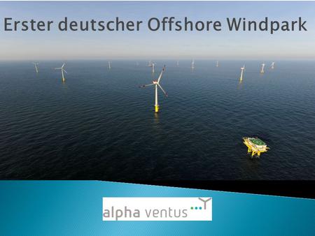 Erster deutscher Offshore Windpark