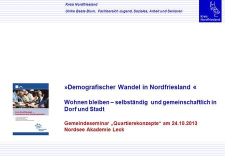 Kreis Nordfriesland • Amt für Jugend, Soziales, Arbeit und Senioren
