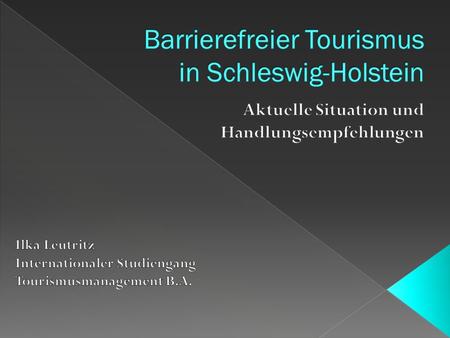 Barrierefreier Tourismus in Schleswig-Holstein
